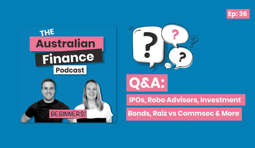 Q+A on The Australian FInance Podcast