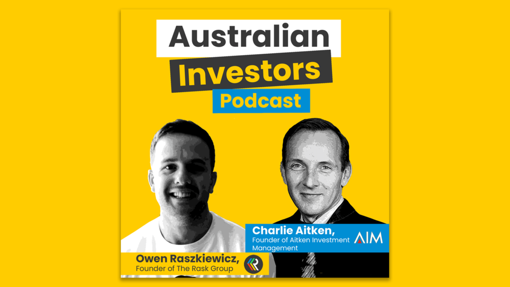 Charlie Aitken on The Australian Investors Podcast